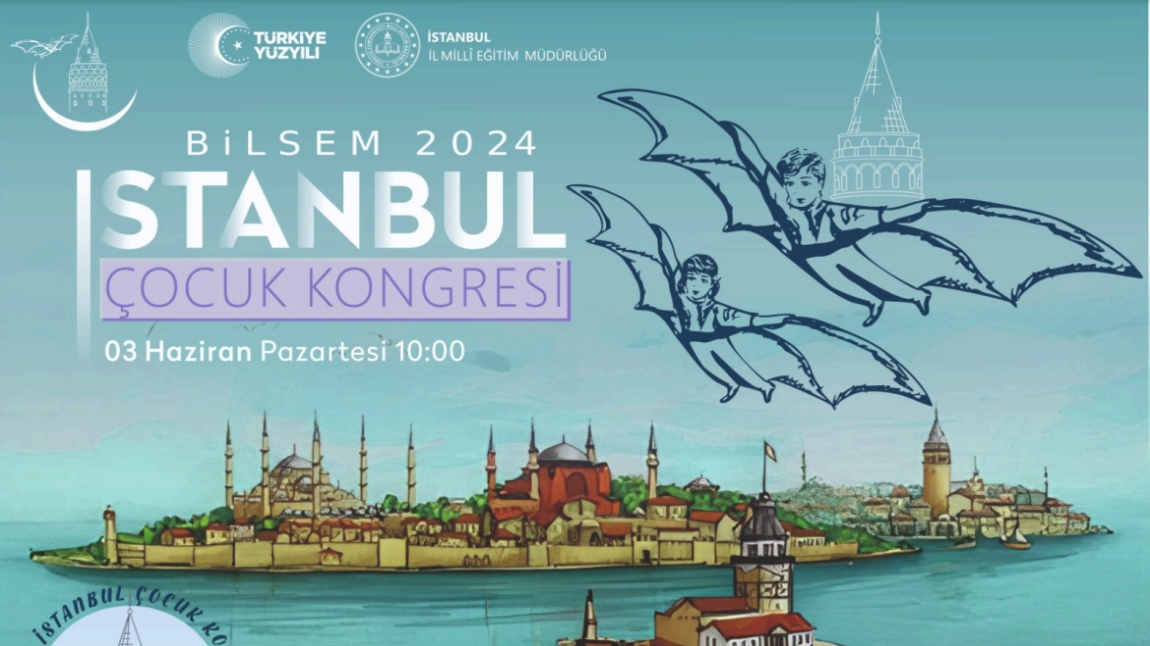 BİLSEM 2024 İstanbul Çocuk Kongresi